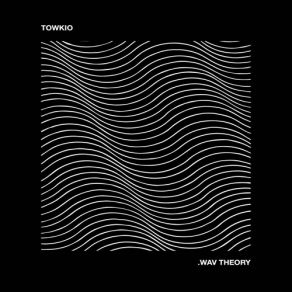 Download track Break You Off Towkio