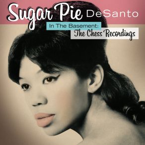 Download track There's Gonna Be Trouble Sugar Pie Desanto