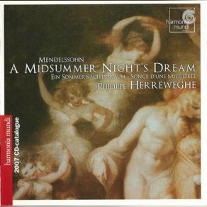 Download track Sommernachtstraum - Finale 'Bei Des Feuers Mattem Flimmern'. Allegro Di Molto Felix Mendelssohn, Philippe Herreweghe