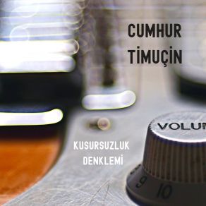 Download track Kalbimin Sahibi Cumhur Timucin