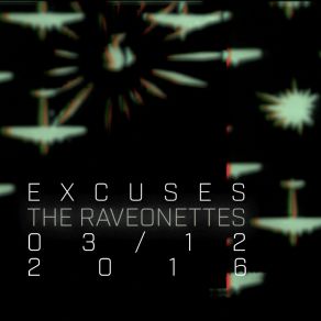 Download track EXCUSES The Raveonettes