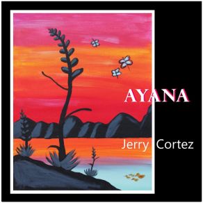 Download track Ayana (Instrumental) Jerry CortezΟΡΓΑΝΙΚΟ