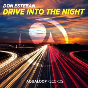 Download track Drive Into The Night (Club Mix) Don Esteban