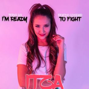 Download track I'm Ready To Fight Itza