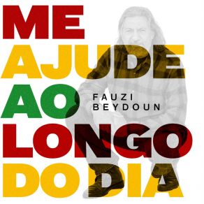 Download track Me Ajude Ao Longo Do Dia Fauzi Beydoun