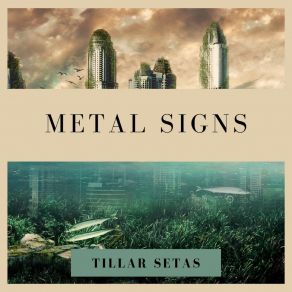 Download track Metal Signs Tillar Setas