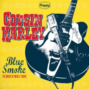 Download track Blue Smoke Cousin Harley