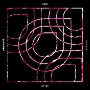 Download track Lotus (Extended Mix) AXIS