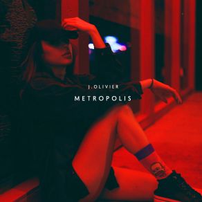 Download track Metropolis Pt. 2 J. Olivier