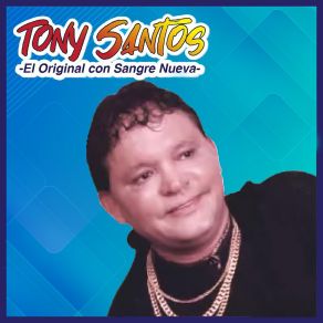 Download track Una Chica En El Barrio Tony Santos