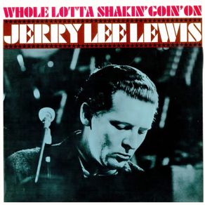 Download track Lovin' Up A Storm Jerry Lee Lewis