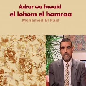 Download track Adrar Wa Fawaid El Lohom El Hamraa, Pt. 1 Mohamed El Faid