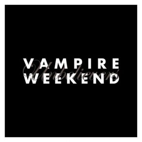 Download track Unbelievers (Live At ITunes Festival 2013) Vampire Weekend