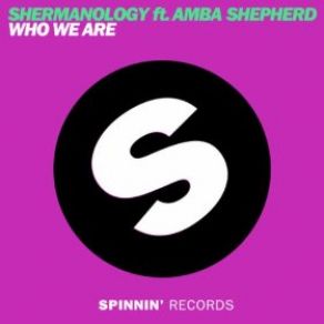 Download track Who We Are (Club Mix) Amba Shepherd, Shermanology