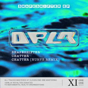 Download track Chatter RMX DPLRNurve