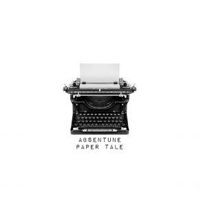 Download track Paper Tale (Alaix Pulse Remix) AbsentuneAlaix Pulse