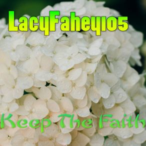 Download track Keep The Faith LacyFahey105