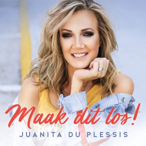 Download track Maak Dit Los! Juanita Du Plessis