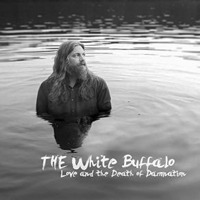 Download track Home Is In Your Arms The White Buffalo