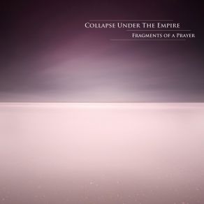 Download track Breaking The Light Collapse Under The Empire