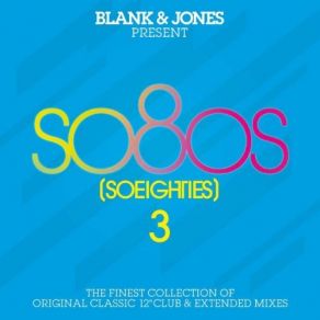 Download track Present So8os (Soeighties) 3 Blank & Jones