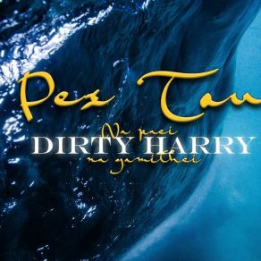 Download track ΠΕΣ ΤΟΥ Dirty Harry