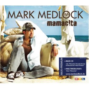 Download track Mamacita (Single Version) Mark Medlock