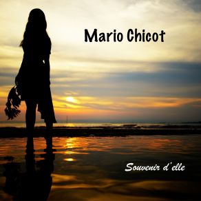 Download track Souvenir D'elle Mario Chicot