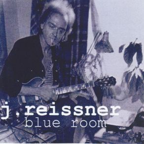 Download track Barroom Blues J. Reissner