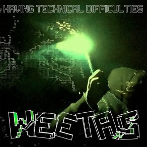 Download track Weetas Having Technical Difficulties