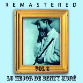 Download track Buscando La Melodía (Remastered) Benny Moré