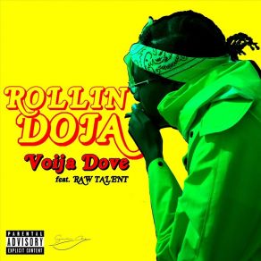 Download track Rollin' Doja Voija DoveRaw Talent