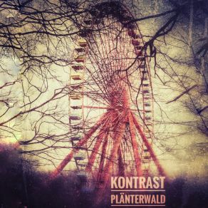 Download track Plänterwald (Elekrostaub Remix) Kontrast