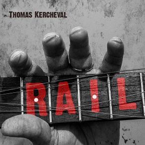 Download track Rail Thomas Kercheval