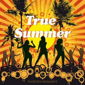 Download track True Summer (Radio Edit) Thorsten Bongartz