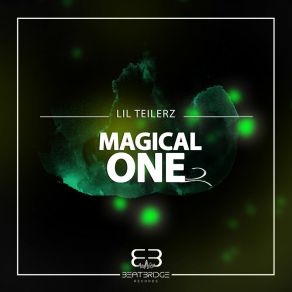 Download track Magical One (Radio Edit) LiL Teilerz