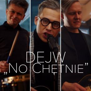 Download track No Chętnie (Extended Mix) Dejw