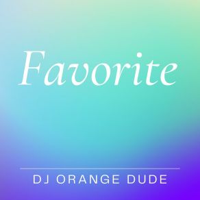 Download track Tell Me Your Dream DJ Orange Dude