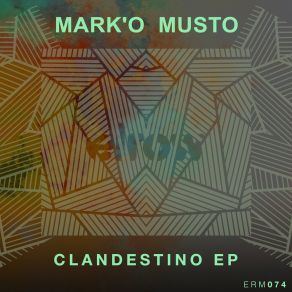 Download track Clandestino Mark'O Musto