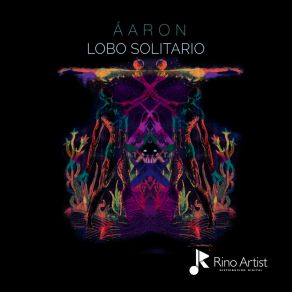 Download track Lobo Solitario Aaron Feel