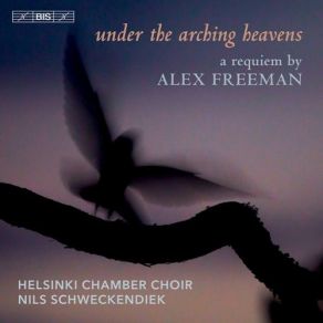 Download track 3. Under The Arching Heavens - III. Sequence - Dies Irae Helsinki Chamber Choir