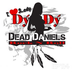 Download track Lady DýDý Dead Daniels