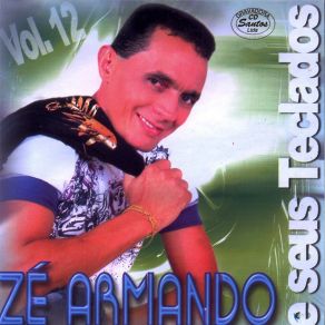 Download track Ainda Te Amo Zé Armando E Seus Teclados
