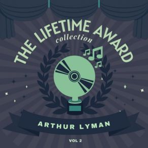 Download track Lullaby Of Birdland Arthur Lyman