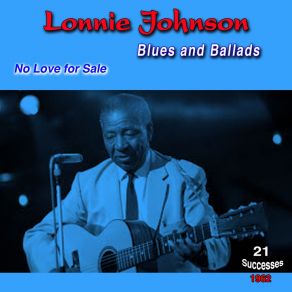 Download track There Must Be Away (No Love For Sale) Lonnie Johnson