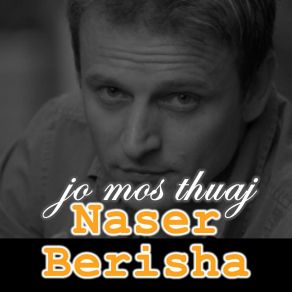 Download track Larg Nga Ti Naser Berisha