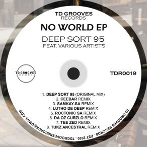 Download track No World (Roctonic SA Remix) Deep Sort 95Roctonic SA