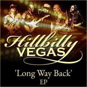 Download track Long Way Back (2024) Hillbilly Vegas