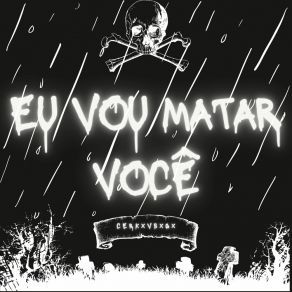 Download track Eu Vou Matar Você (Slowed) Cerkxvbxgx