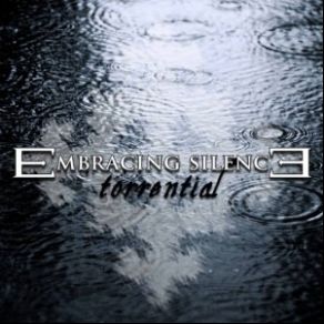 Download track Torrential Embracing Silence